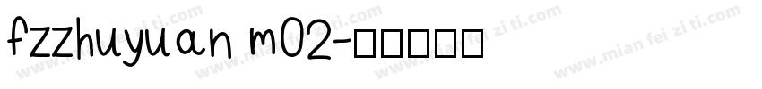 fzzhuyuan m02字体转换